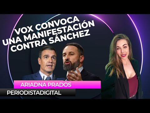 ¡Sánchez dimisión!: VOX convoca una manifestación contra el “Gobierno de la ruina”