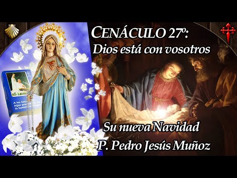 Cenáculo 28°: Dios está contigo en esta nueva Navidad