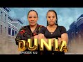 DUNIA (Ep 122)