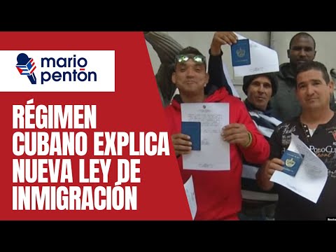 Re?gimen cubano explica nueva ley de inmigracio?n: sera? peor de lo que se pensaba