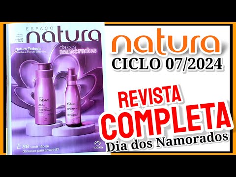 Revista Natura CICLO 07/2024 COMPLETA - Especial PRESENTE DE NAMORADOS