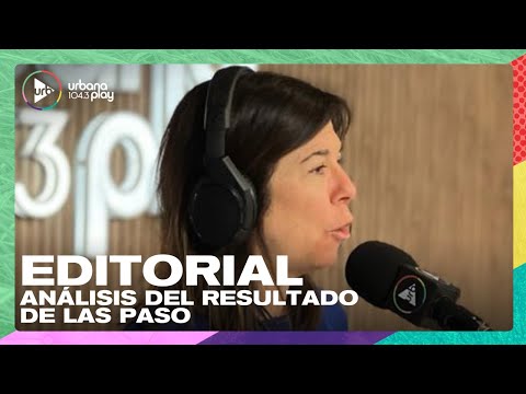 Editorial de María O'Donnell: Análisis del triunfo de Milei en las PASO #DeAcáEnMás