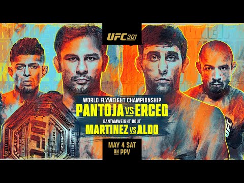 UFC 301: Pantoja vs Erceg | May 4