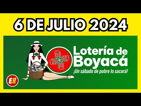 Resultados LOTERIA DE BOYACA Hoy 6 de julio de 2024