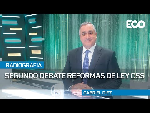 El segundo debate sobre las reformas a la ley de la CSS avanza en la Asamblea |#Radiografía