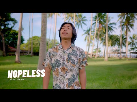 HOPELESS - Carak Band | Fai kencrut