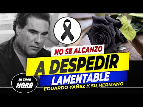 ?Devastado Eduardo Yáñez no puede superar esta GRAN PÉRDIDA ?