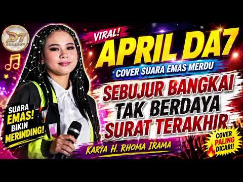 🔥 APRIL DA7 BIKIN MERINDING! Cover “Sebujur Bangkai || Tak Berdaya || Surat Terakhir”