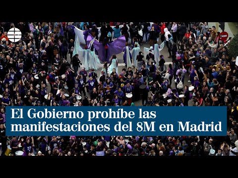 El Gobierno prohíbe todas las manifestaciones por el 8M en Madrid por motivos de salud pública