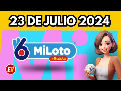 MiLoto Resultados de Hoy Martes 23 de julio de 2024