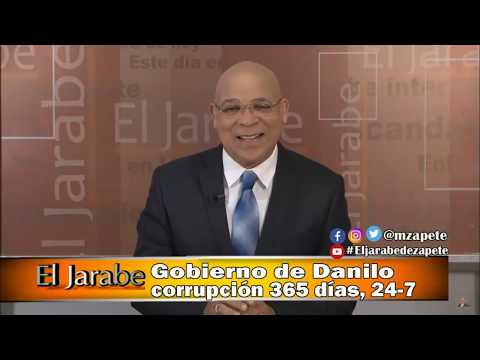 Gobierno de Danilo: corrupción 365 días, 24-7 | El Jarabe Seg-1 09-12-19