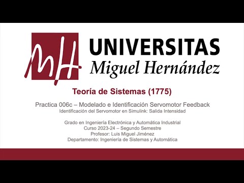 Lec006c Pra?ctica 6c Estudio Modelo Simulink Servomotor: Identificación en Intensidad(umh1775 23-24)