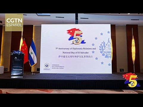 Se celebra 5º aniversario del establecimiento de relaciones diplomáticas entre El Salvador y China
