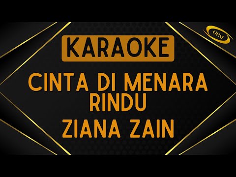 Ziana Zain - Cinta Di Menara Rindu [Karaoke]