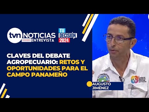 Claves del Debate Agropecuario: Retos y Oportunidades para el Campo Panameño