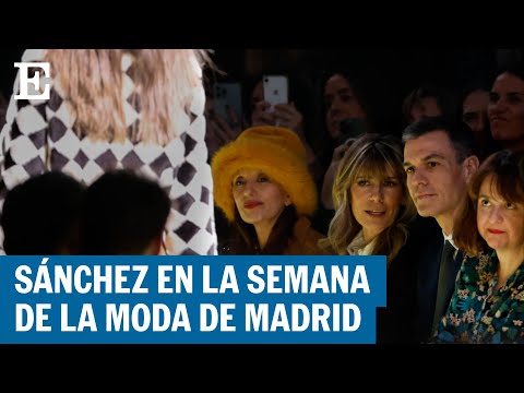 Pedro Sánchez visita por sorpresa la semana de la moda de Madrid | EL PAÍS