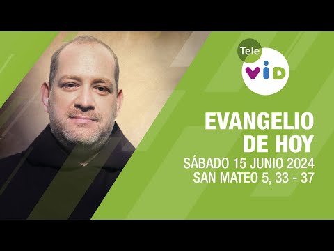 El evangelio de hoy Sábado 15 Junio de 2024  #LectioDivina #TeleVID
