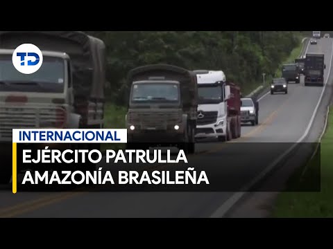 Aumenta presencia del ejército brasileño en la Amazonía