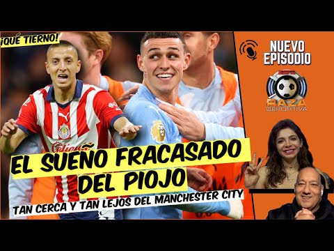 PIOJO ALVARADO o PHIL FODEN, la verdad del jugador de Chivas que Man City perdió | Raza Deportiva