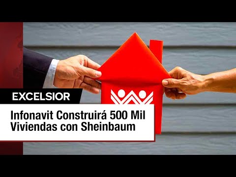 Infonavit y sus Ambiciosos Planes de Vivienda en el Gobierno de Sheinbaum