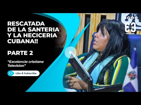 RESCATADA DE LA SANTERIA Y HECHICERIA CUBANA 2DA PT | TESTIMONIO IMPACTANTE