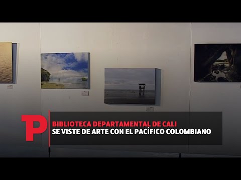 Biblioteca Departamental de Cali se viste de arte con el Pacífico colombiano |19.08.2023| TPNoticias