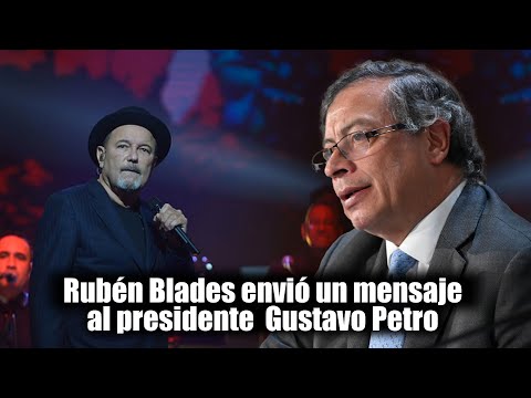 Rubén Blades envió un mensaje al presidente Petro tras el escándalo de su hijo