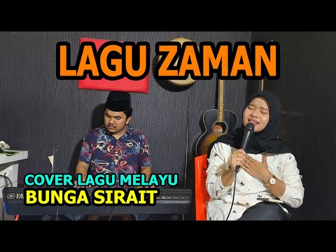 Lagu Zaman Cover Lagu Melayu - Bunga Sirait @FikriAnshori19