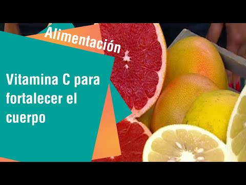 Vitamina C para fortalecer el cuerpo contra los virus | Alimentación Sana