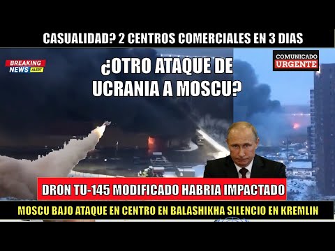 ULTIMO MINUTO! EXPLOSION en Moscu seria un ATAQUE del dron TU-141 de Ucrania Putin en alerta