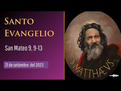 Evangelio del 21 de setiembre del 2023 según san Mateo 9:9-13