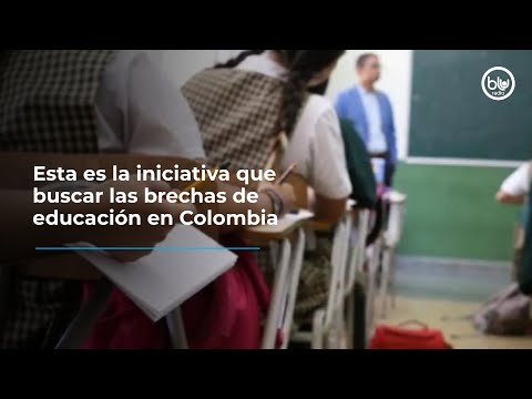 Esta es la iniciativa que busca acabar las brechas de educación en Colombia