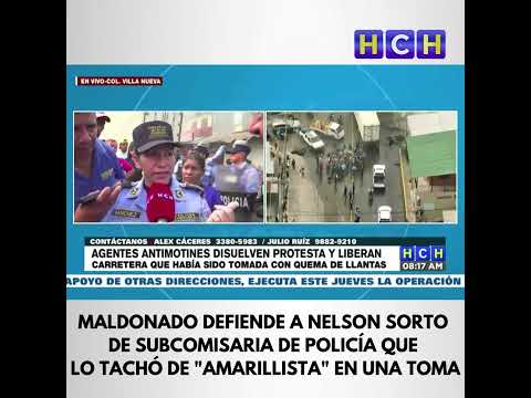 Maldonado defiende a Nelson Sorto de subcomisaria de policía que lo tachó de amarillista en toma