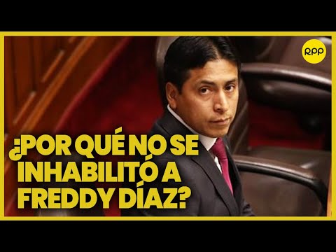 Freddy Díaz: ¿Por qué no se inhabilitó al congresista denunciado por abuso? #ResumenADN
