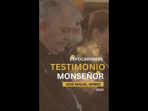 Testimonio de Monseñor José Miguel Gómez Rodríguez, Arzobispo de Manizales.