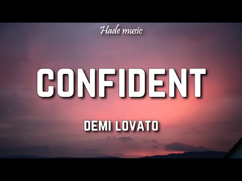 Demi Lovato - Confident (Lyrics)