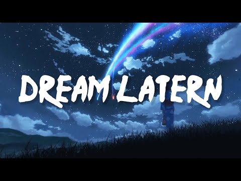 Dream Latern - RADWIMPS Lyrics