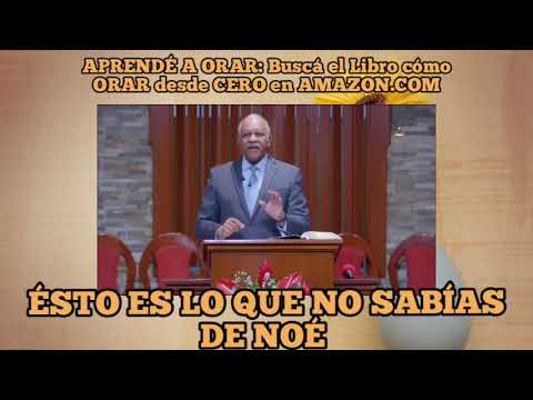 ÉSTO ES LO QUE NO SABÍA DE NOÉ, PASTOR ANDRÉS PORTES, A&R CANAL