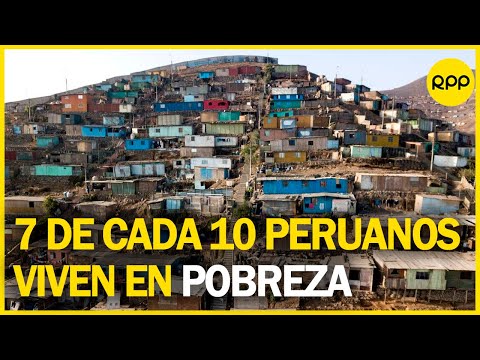 Pobreza en el Perú: 659 mil peruanos son nuevos pobres en el país