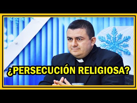 Sacerdote Edwin Baños persecución religiosa también | Max ciudadanía salvadoreña