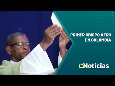 Primer obispo afro en Colombia