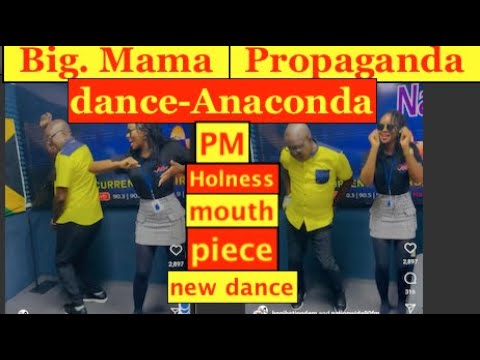 Big Mama new propagana Dance -name Anakanda ,taking wave worldwide ,PM mouthpiece new dance