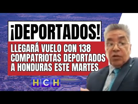 ¡El primero de 2024! Este martes llegará a Honduras, vuelo con 138 compatriotas deportados