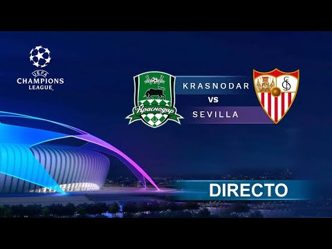 ?? KRASNODAR - SEVILLA EN DIRECTO | ?? UEFA Champions League en vivo