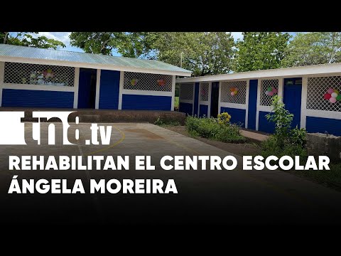 Rehabilitan en Chinandega el Centro Escolar Ángela Moreira - Nicaragua