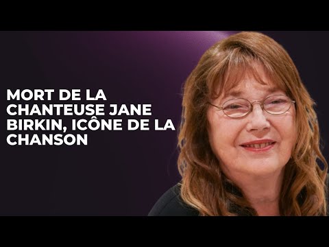 Mort de Jane Birkin : Terrible nouvelle pour le monde de la chanson