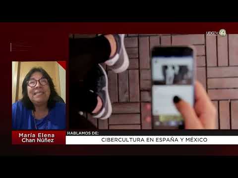 Cibercultura en España y México: María Elena Chan Núñez