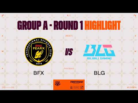 BFX vs BLG 매치 하이라이트 | 그룹 스테이지 Day1 | 2026 퍼스트 스탠드 토너먼트