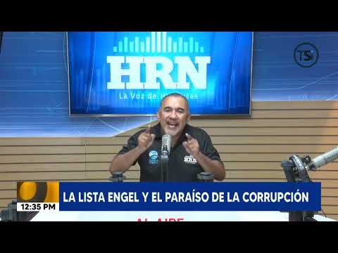 Editorial HRN: La lista Engel y el paraíso de la corrupción