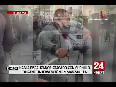 ¡EXCLUSIVO! Fiscalizador se pronuncia tras ser acuchillado en el Centro de Lima